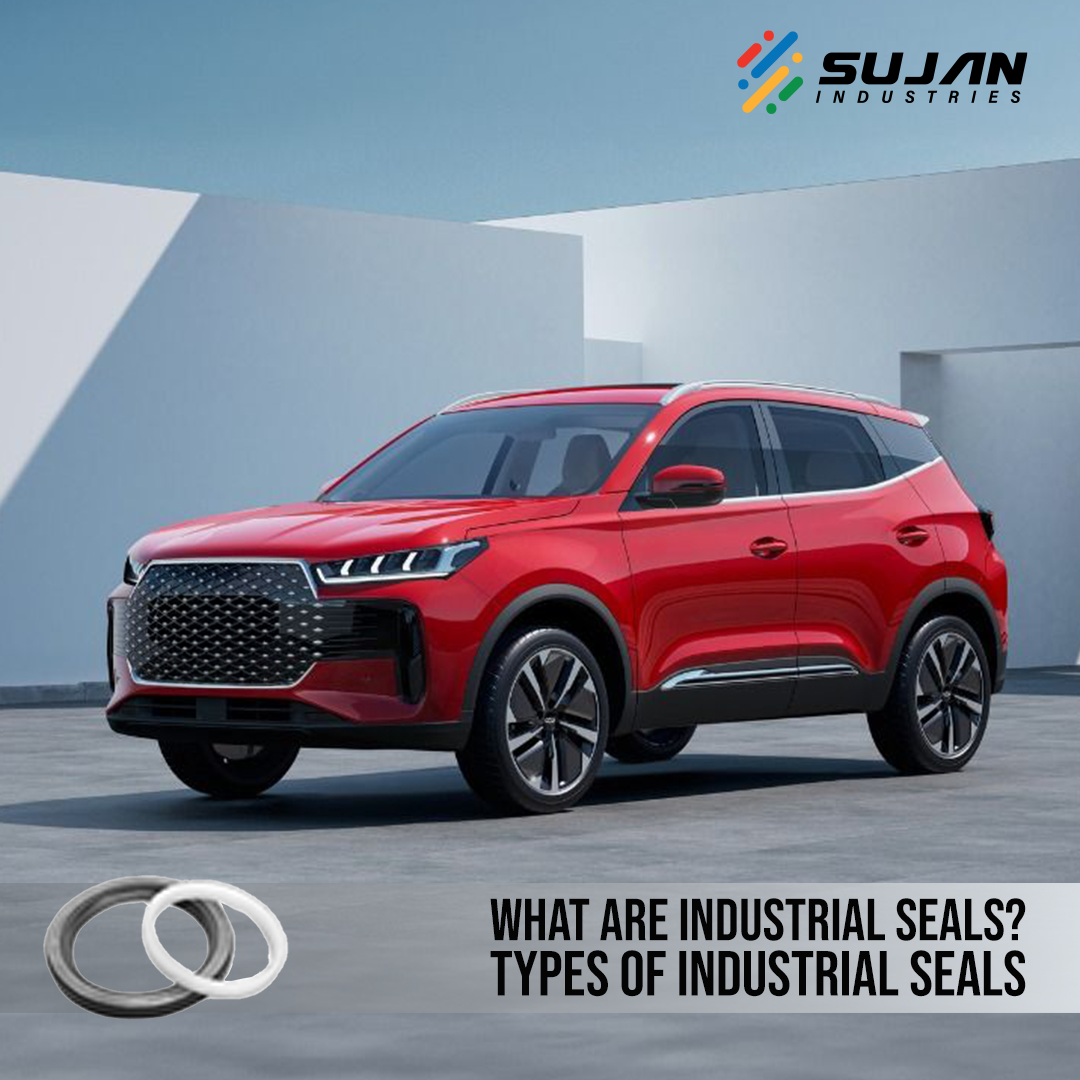 What are Industrial Seals? Types of Industrial Seals